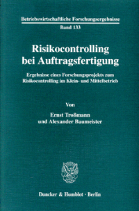 Risikocontrolling bei Auftragsfertigung