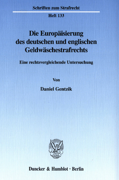 Die Europäisierung des deutschen und englischen Geldwäschestrafrechts