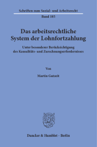 Das arbeitsrechtliche System der Lohnfortzahlung