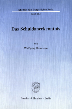Das Schuldanerkenntnis Das Schuldanerkenntnis