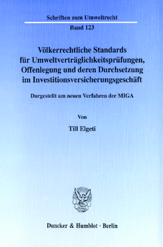 Völkerrechtliche Standards für Umweltverträglichkeitsprüfungen, Offenlegung und deren Durchsetzung im Investitionsversicherungsgeschäft