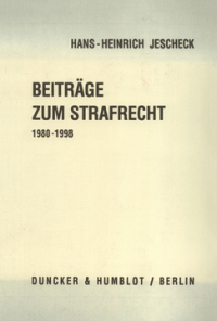 Beiträge zum Strafrecht 1980 - 1998