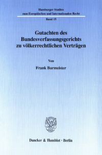 Gutachten des Bundesverfassungsgerichts zu völkerrechtlichen Verträgen