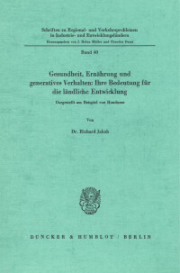 Gesundheit, Ernährung und generatives Verhalten: Ihre Bedeutung für die ländliche Entwicklung