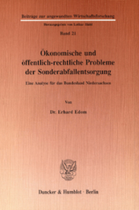 Ökonomische und öffentlichrechtliche Probleme der Sonderabfallentsorgung