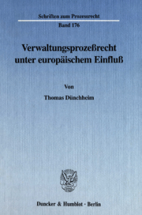 Verwaltungsprozeßrecht unter europäischem Einfluß