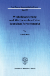 Werbefinanzierung und Wettbewerb auf dem deutschen Fernsehmarkt