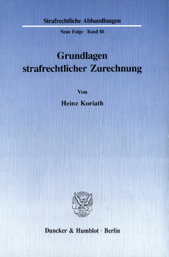 Grundlagen strafrechtlicher Zurechnung Grundlagen strafrechtlicher Zurechnung