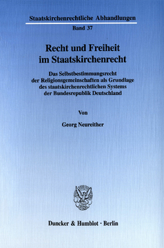 Recht und Freiheit im Staatskirchenrecht Recht und Freiheit im Staatskirchenrecht