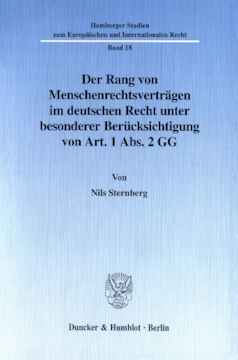 Der Rang von Menschenrechtsverträgen im deutschen Recht unter besonderer Berücksichtigung von Art. 1 Abs. 2 GG