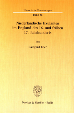 Niederländische Exulanten im England des 16. und frühen 17. Jahrhunderts