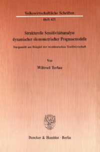 Strukturelle Sensitivitätsanalyse dynamischer ökonometrischer Prognosemodelle