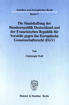 Die Staatshaftung der Bundesrepublik Deutschland und der Französischen Republik für Verstöße gegen das Europäische Gemeinschaftsrecht (EGV)