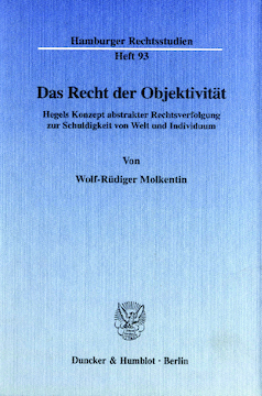 Das Recht der Objektivität Das Recht der Objektivität