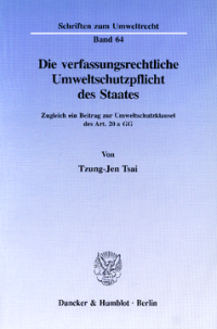 Die verfassungsrechtliche Umweltschutzpflicht des Staates
