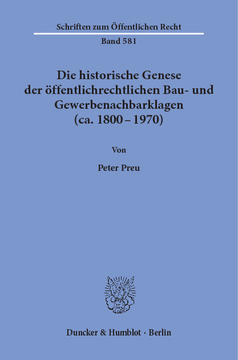 Die historische Genese der öffentlichrechtlichen Bau- und Gewerbenachbarklagen (ca. 1800 - 1970)