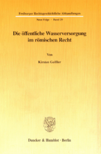 Die öffentliche Wasserversorgung im römischen Recht