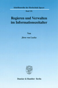 Regieren und Verwalten im Informationszeitalter
