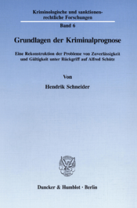 Grundlagen der Kriminalprognose