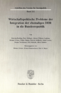 Wirtschaftspolitische Probleme der Integration der ehemaligen DDR in die Bundesrepublik