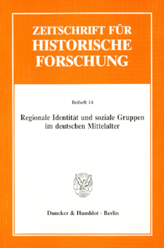 Regionale Identität und soziale Gruppen im deutschen Mittelalter
