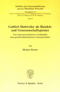 Gottlieb Duttweiler als Handels- und Genossenschaftspionier