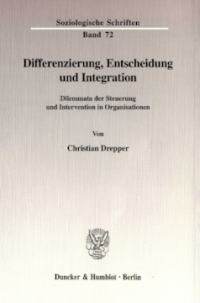 Differenzierung, Entscheidung und Integration
