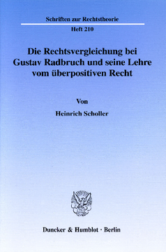 Die Rechtsvergleichung bei Gustav Radbruch und seine Lehre vom überpositiven Recht