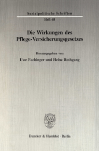 Die Wirkungen des Pflege-Versicherungsgesetzes