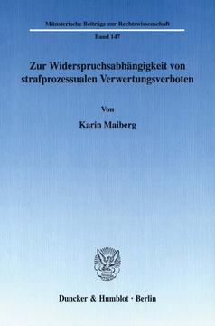 Zur Widerspruchsabhängigkeit von strafprozessualen Verwertungsverboten Zur Widerspruchsabhängigkeit von strafprozessualen Verwertungsverboten
