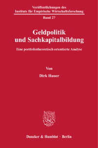 Geldpolitik und Sachkapitalbildung
