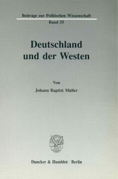 Deutschland und der Westen Deutschland und der Westen