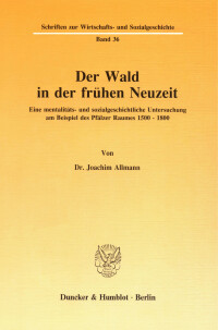 Der Wald in der frühen Neuzeit