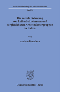 Die soziale Sicherung von Leiharbeitnehmern und vergleichbaren Arbeitnehmergruppen in Italien