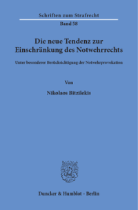 Die neue Tendenz zur Einschränkung des Notwehrrechts