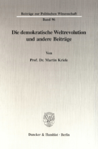 Die demokratische Weltrevolution und andere Beiträge