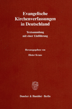 Evangelische Kirchenverfassungen in Deutschland Evangelische Kirchenverfassungen in Deutschland