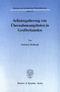 Selbstregulierung von Übernahmeangeboten in Großbritannien