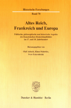 Altes Reich, Frankreich und Europa Altes Reich, Frankreich und Europa