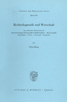 Rechtsdogmatik und Wirtschaft Rechtsdogmatik und Wirtschaft