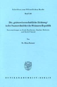 Die »geisteswissenschaftliche Richtung« in der Staatsrechtslehre der Weimarer Republik