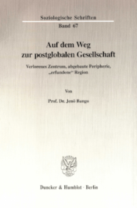 Auf dem Weg zur postglobalen Gesellschaft