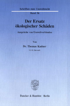 Der Ersatz ökologischer Schäden Der Ersatz ökologischer Schäden