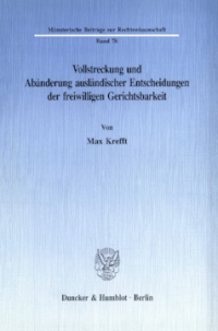 Vollstreckung und Abänderung ausländischer Entscheidungen der freiwilligen Gerichtsbarkeit