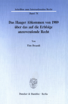 Das Haager Abkommen von 1989 über das auf die Erbfolge anzuwendende Recht