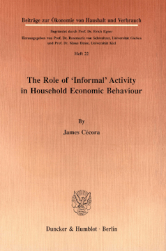 The Role of »Informal« Activity in Household Economic Behaviour