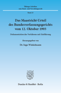 Das Maastricht-Urteil des Bundesverfassungsgerichts vom 12. Oktober 1993