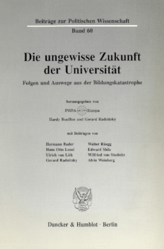 Die ungewisse Zukunft der Universität Die ungewisse Zukunft der Universität