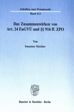 Das Zusammenwirken von Art. 24 EuGVÜ und §§ 916 ff. ZPO