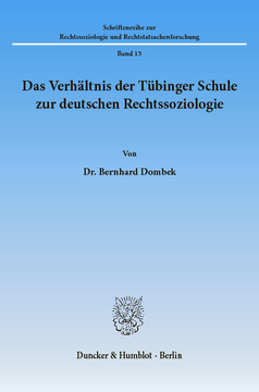 Das Verhältnis der Tübinger Schule zur deutschen Rechtssoziologie